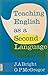 Teaching English As a Second Language: Theory and Techniques for the Secondary Stage