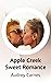 Apple Creek Sweet Romance