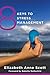 8 Keys to Stress Management (8 Keys to Mental Health) by Scott, Elizabeth Anne Published by W. W. Norton & Company 1st (first) edition (2013) Paperback