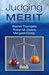 Judging Merit (09) by Thorngate, Warren - Dawes, Robyn M - Foddy, Margaret [Hardcover (2008)]