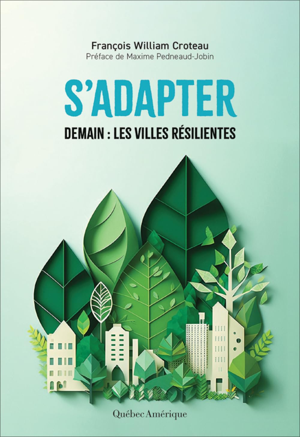 S’adapter: Demain : les villes résilientes (Paperback)