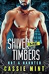 Book cover for Shiver Me Timbers (Hot & Haunted, #2)