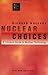 Nuclear Choices: A Citizen's Guide to Nuclear Technology (New Liberal Arts Series) by Richard Wolfson (1993-11-09)