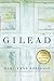 Gilead by Marilynne Robinson (Author) Gilead by Marilynne Robinson (Author)