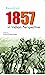 Revolt Of 1857 In Indian Perspective by Ananda Bhattacharyya