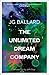 The Unlimited Dream Company (Paladin Books) by Ballard, J. G.... by J.G. Ballard The Unlimited Dream Company (Paladin Books) by Ballard, J. G.... by J.G. Ballard