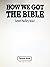 How We Got the Bible by Lenet Hadley Read How We Got the Bible by Lenet Hadley Read