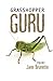 Grasshopper Guru by Jane Brunette (2013-06-10)