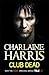 Club Dead by Charlaine Harris
