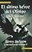 El Ultimo Heroe del Olimpo = The Last Olympian[SPA-ULTIMO HEROE DEL OLIMPO 4/][Spanish Edition][Paperback]