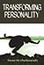 Transforming Personality