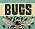 Biggest, Baddest Book of Bugs (Biggest, Baddest Books for Boys)