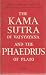 Kama Sutra of Vatsyayana and The Phaedrus of Plato