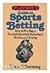 Playboy's Guide to Sports Betting: How to Win Big in Football, Baseball, Basketball, Hockey, and Boxing
