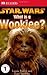 Dk Readers Star Wars What Is A Wookie Level 1 by Laura Butler by Laura Butler