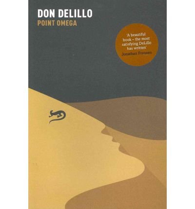 {POINT OMEGA} BY DeLillo, Don