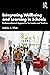 Integrating Wellbeing and Learning in Schools by Mathew A. White