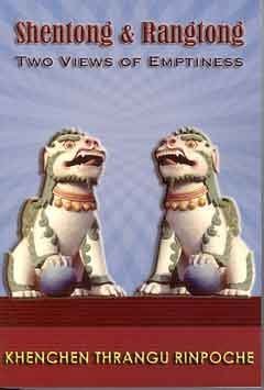 Shentong and Rangtong: Two Views of Emptiness (Paperback)