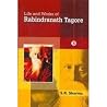Life and Works of Rabindranath Tagore