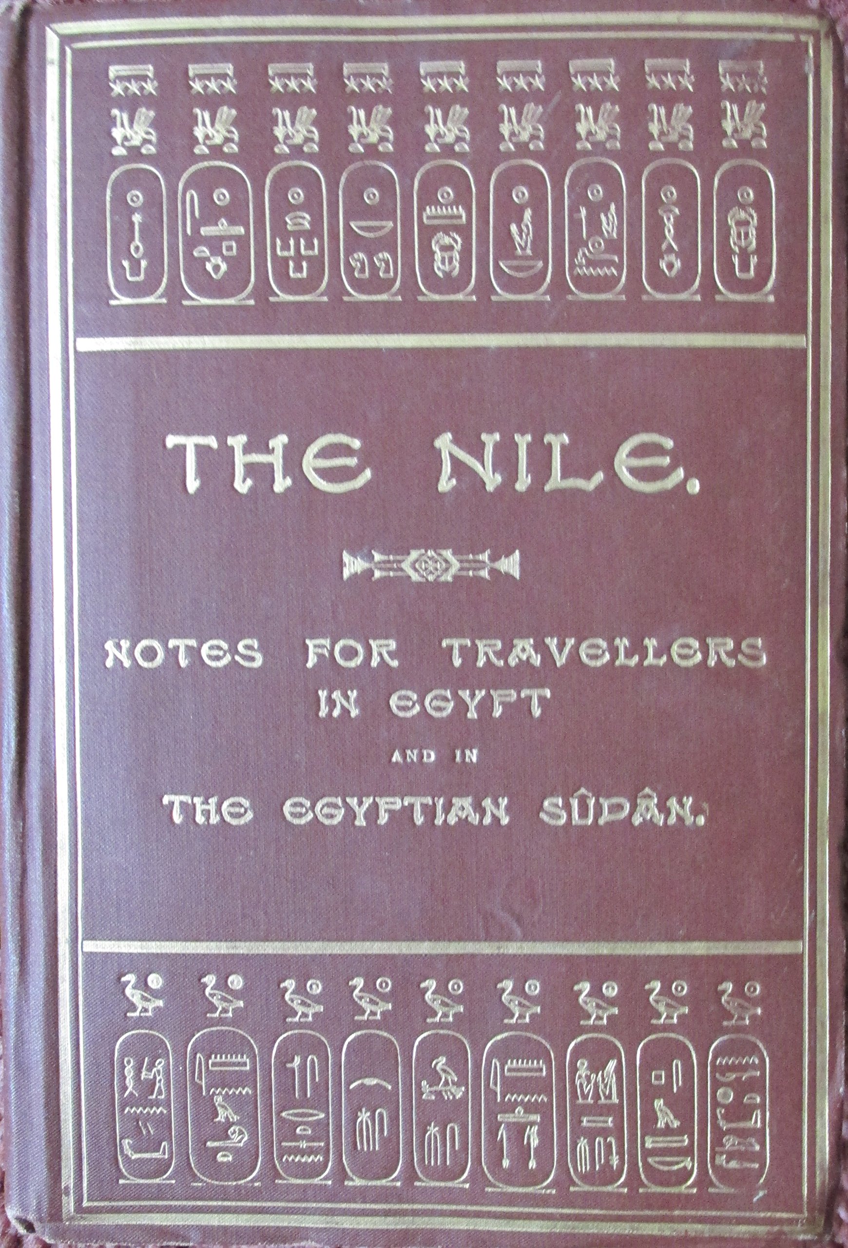Nile: Notes for Travellers in Egypt and the Egyptian Sudan (Hardcover)