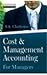 Cost & Management Accounting for Managers by B.K. Chatterjee