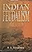 Indian Feudalism (3/e)