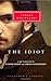 [The Idiot (Everyman's Library CLASSICS)] [Author: Dostoevsky, Fyodor] [April, 2002]