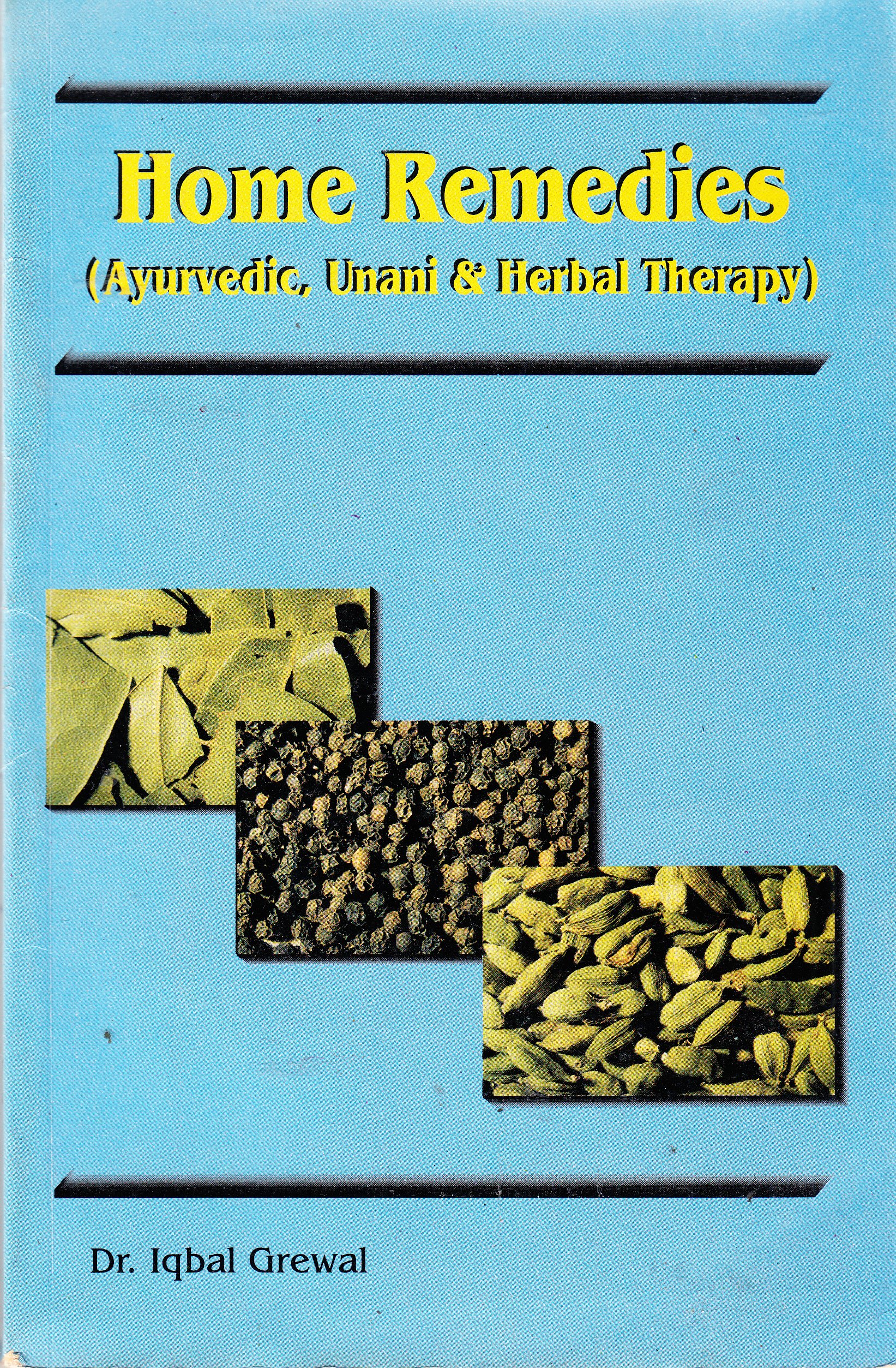 Home Remedies (Ayurvedic, Unani & Herbal Therapy)