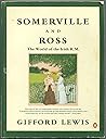 Somerville and Ross: The World of the Irish R. M. Somerville and Ross: The World of the Irish R. M.