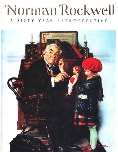 Norman Rockwell: A Sixty-Year Retrospective by Thomas S. Buechner (1983-09-05)