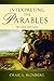 Interpreting the Parables (Second Edition) 2nd (second) Revised Edition by Craig L. Blomberg published by ivp (2012)