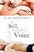 A Still, Small Voice by D. W. Marchwell (2011-09-16)