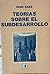 Teorías sobre el subdesarrollo by René Bàez