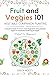 Fruit and Veggies 101 – Veg...