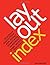 Layout Index: Brochure, Web Design, Poster, Flyer, Advertising, Page Layout, Newsletter, Stationery Index by Krause, Jim(May 1, 2001) Flexibound