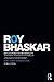 Reflections on metaReality: Transcendence, Emancipation and Everyday Life (Classical Texts in Critical Realism (Routledge Critical Realism)) by Roy Bhaskar (2011-11-11)