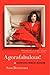 Agorafabulous!: Dispatches from My Bedroom by Sara Benincasa (23-Apr-2013) Paperback