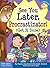 See You Later, Procrastinator! by Espeland, Pamela, Verdick, Elizabeth [Free Spirit Publishing,2007] (Paperback)