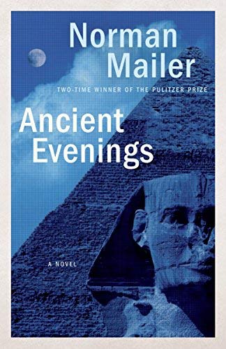 [Ancient Evenings] (By: Norman Mailer) [published: February, 2014]