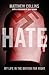 Hate: My Life in the British Far Right by Matthew Collins (5-Aug-2011) Paperback