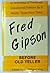 Fred Gipson: Before Old Yeller
