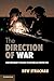 The Direction of War: Contemporary Strategy in Historical Perspective by Sir Hew Strachan (2014-01-20)