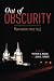 Out of Obscurity: Mormonism since 1945 (2016-08-01)
