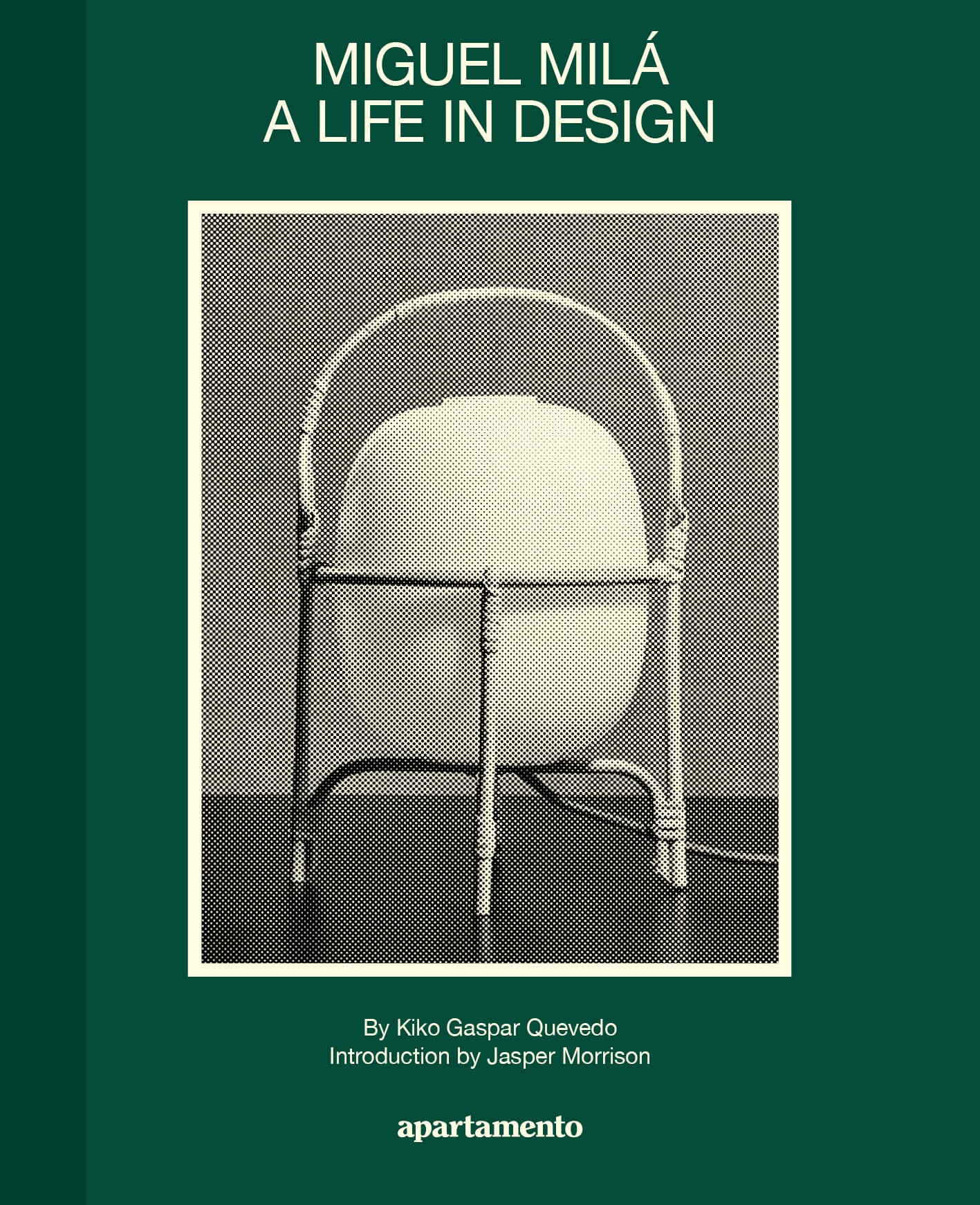 Miguel Milá: A Life in Design ( First Edition , 2022 ) - by Apartamento