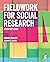 Fieldwork for Social Resear...