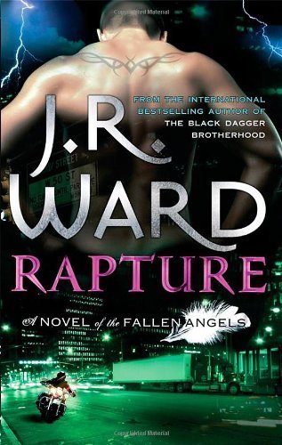 Rapture: Number 4 in series (Fallen Angels) by Ward, J. R. (2013) Paperback