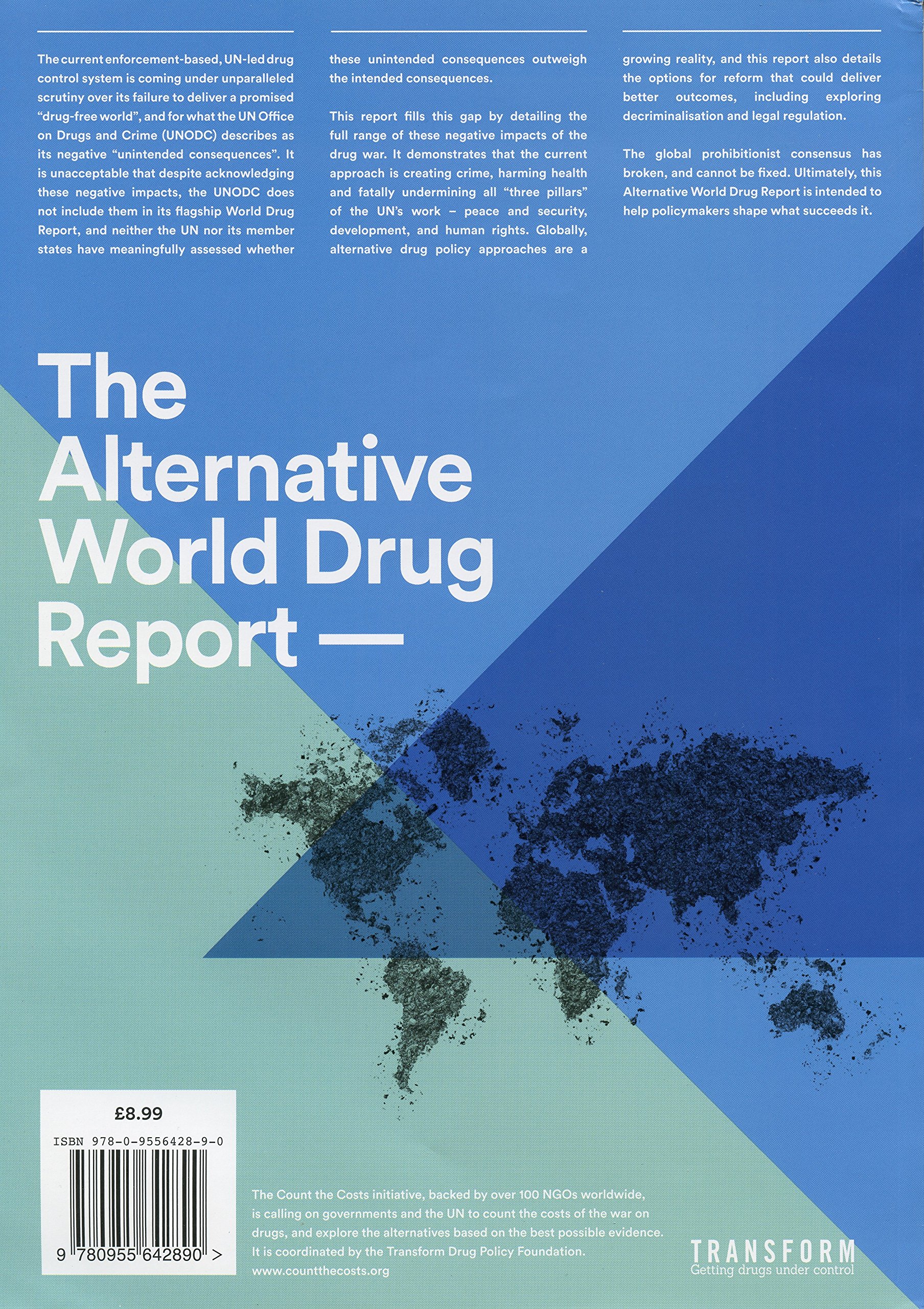 The Alternative World Drug Report: Counting the Costs of the War on Drugs (Paperback)