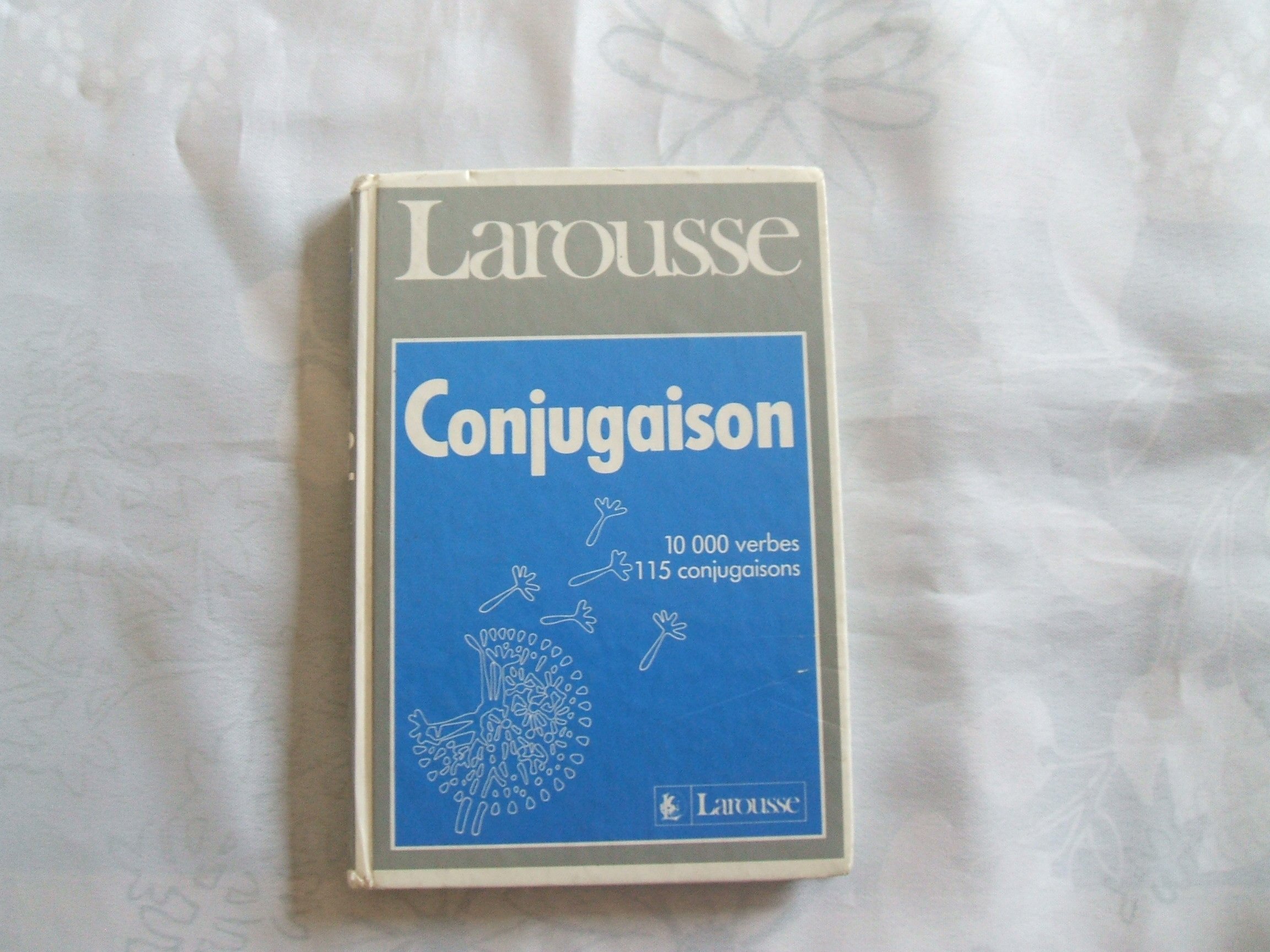 Larousse Grammaire: Larousse De La Conjugaison (Paperback)