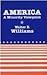 America: A Minority Viewpoint (Hoover Institution Press Publication)