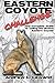 Eastern Coyote Challenge: The Complete Guide to Calling the Elusive Eastern Coyote by Andrew L. Lewand (2009-11-16)
